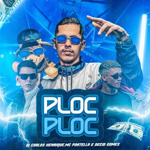 收聽Dj Carlos Henrique的Ploc Ploc歌詞歌曲