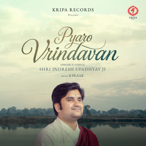 Indresh Upadhyay的專輯Pyaro Vrindavan