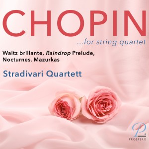 Stradivari Quartett的專輯Chopin: Famous Works