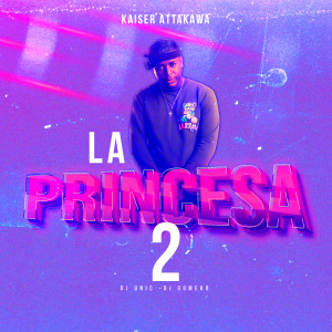 DJ Unic的专辑La Princesa 2