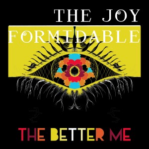 ดาวน์โหลดและฟังเพลง The Better Me พร้อมเนื้อเพลงจาก The Joy Formidable