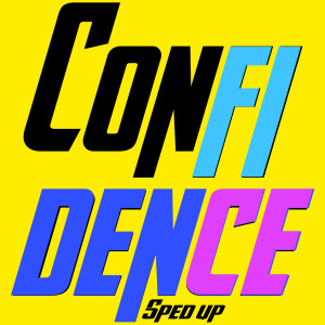 Album Confidence (Sped Up) (Explicit) from Yaşar