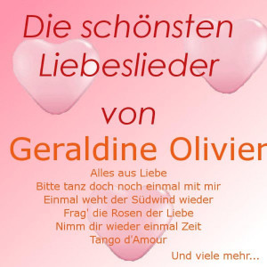 收聽Geraldine Olivier的Was doch die Liebe alles kann歌詞歌曲