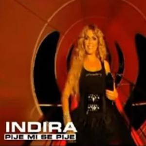 Indira Radic的專輯Pije mi se pije