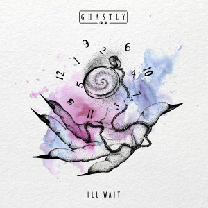 收聽Ghastly的I'll Wait歌詞歌曲