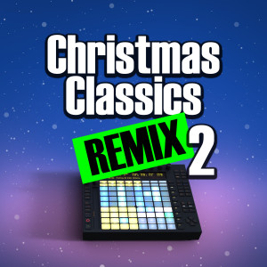 อัลบัม Christmas Classics Remix Vol.2 ศิลปิน Hip Hop Christmas