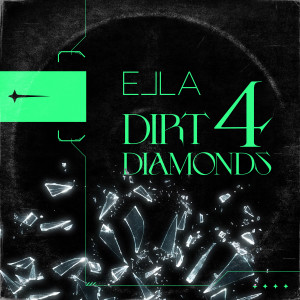 Ella(馬亞西亞)的專輯Dirt 4 Diamonds