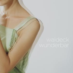 Listen to Wunderbar song with lyrics from Waldeck