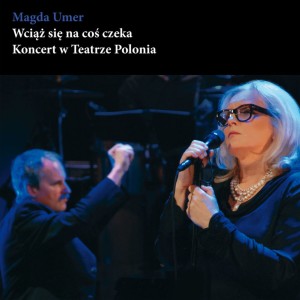 Dengarkan Tylko miłość (Live) lagu dari Magda Umer dengan lirik