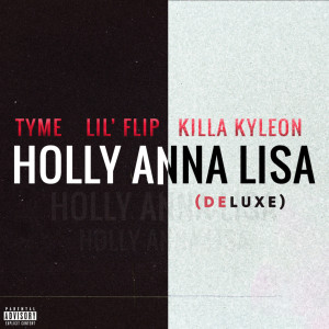 Album Holly Anna Lisa (Deluxe) (Explicit) from Lil' Flip
