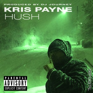 ดาวน์โหลดและฟังเพลง Hush (Explicit) พร้อมเนื้อเพลงจาก Kris Payne