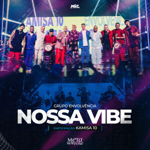 Grupo Envolvência的專輯Nossa Vibe (Ao Vivo)
