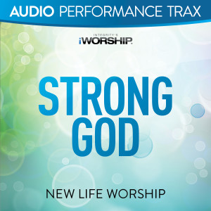 Album Strong God (Audio Performance Trax) from New Life Worship