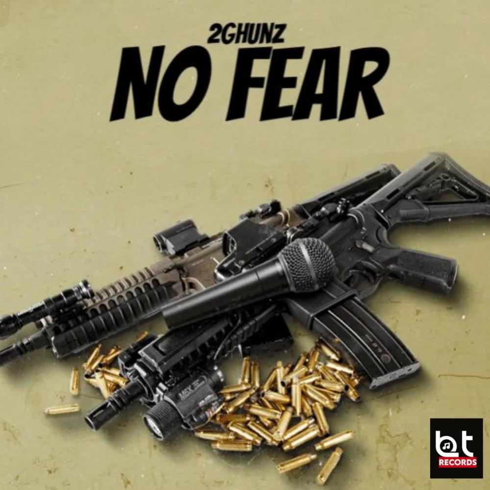 No Fear (feat. 2Ghunz) (Explicit)