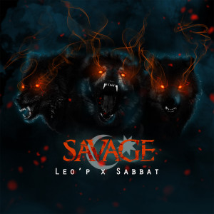 Listen to Savage (Explicit) song with lyrics from Sabbat
