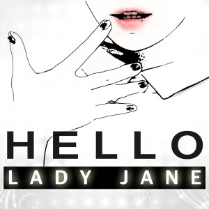 Listen to Hello (Inst.) song with lyrics from Lady Jane