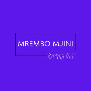 Tommy Dee的專輯Mrembo Mjini