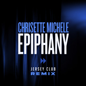Chrisette Michele的專輯Epiphany (I'm Leaving) (Jersey Club Remix)