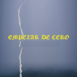 ดาวน์โหลดและฟังเพลง Empezar de Cero พร้อมเนื้อเพลงจาก Baby sick