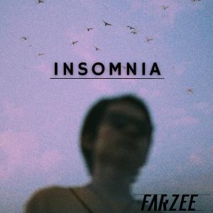 ดาวน์โหลดและฟังเพลง Insomnia พร้อมเนื้อเพลงจาก FarZee