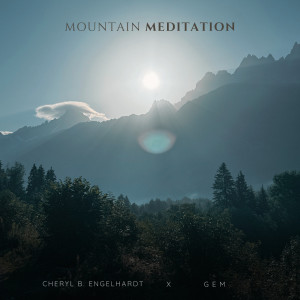 Cheryl B. Engelhardt的專輯Mountain Meditation