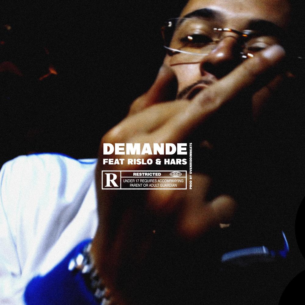 Demande (feat. Rislo Hlgz & Har's) (Explicit)