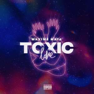Album Toxic Love (Explicit) from 