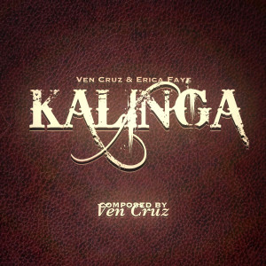 收听Ven Cruz的Kalinga歌词歌曲