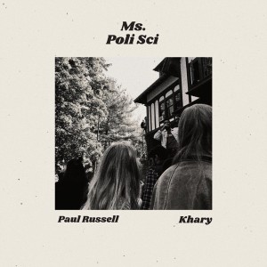 ดาวน์โหลดและฟังเพลง Ms. Poli Sci (Explicit) พร้อมเนื้อเพลงจาก Paul Russell