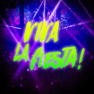 Various的專輯Viva La Fiesta! (Explicit)