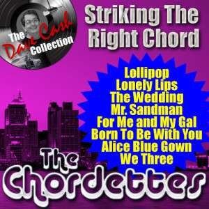 收聽The Chordettes的The Sweetheart of Sigma Chi歌詞歌曲