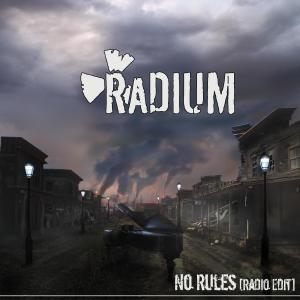 Radium的專輯No Rules (Radio Edit)