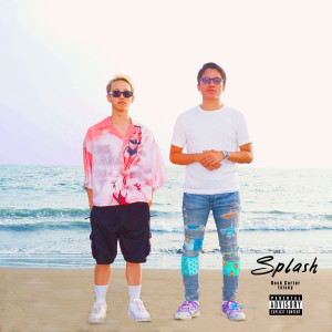 Listen to Splash (Explicit) song with lyrics from Beck Carter
