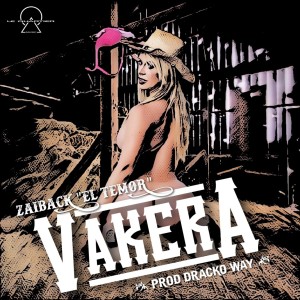 อัลบัม Vakera (El Artesano) (Explicit) ศิลปิน Zaiback El Temor