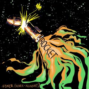 Foxer的專輯Rocket (feat. Klover & Xelishurt) [Explicit]