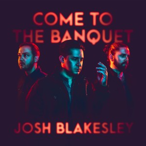 Josh Blakesley的專輯Come to the Banquet