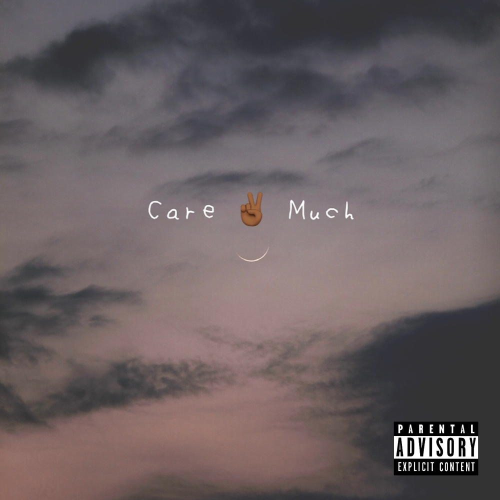 Care 2 Much (Explicit)