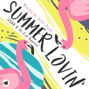 Musikk的專輯Summer Lovin' (ZERB & Hi-Cut Remix)