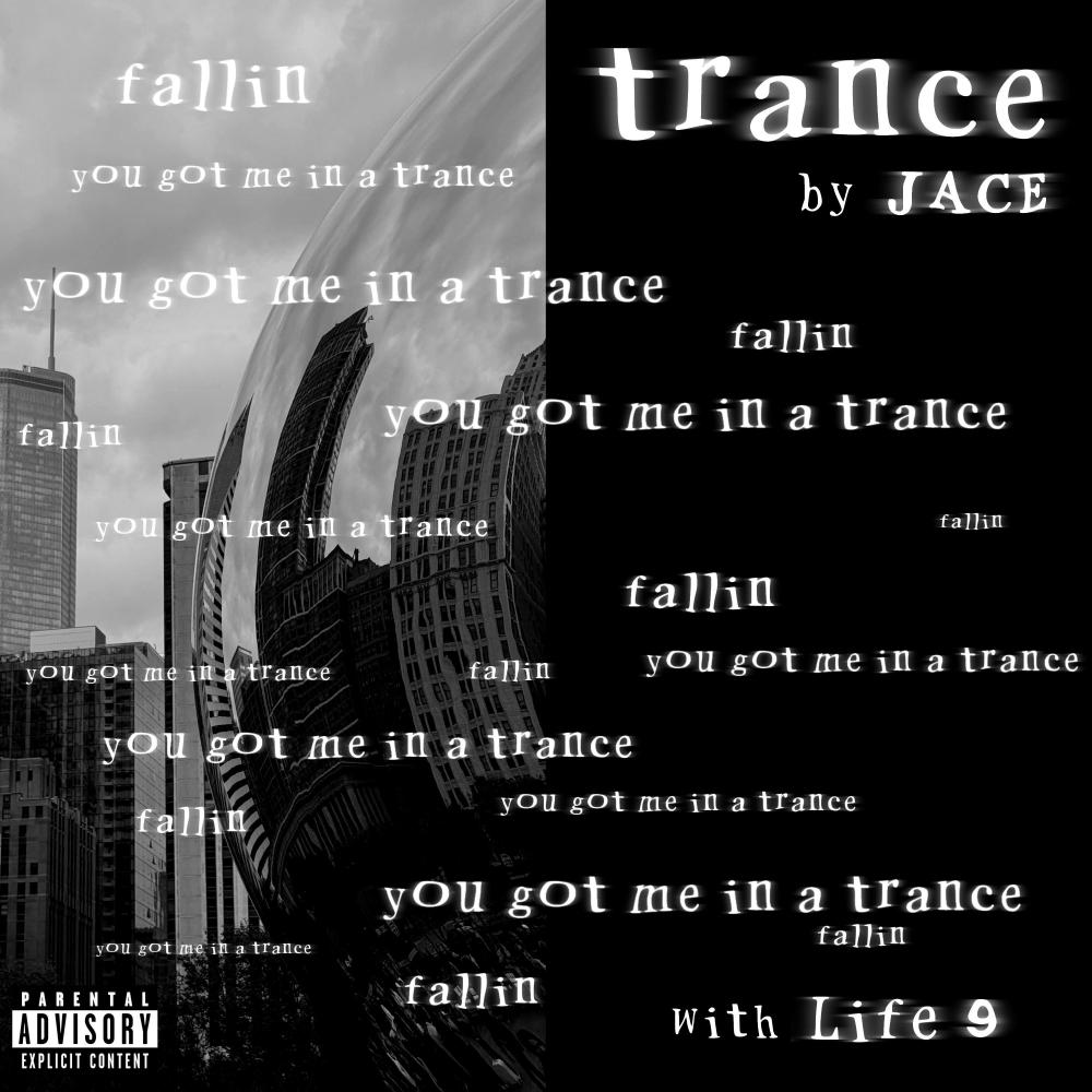 trance (feat. Life 9) (Explicit)