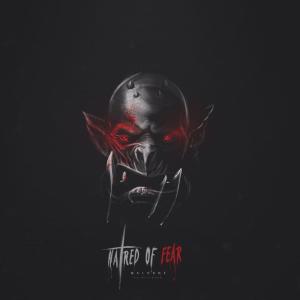 Listen to Hatred Of Fear (Explicit) song with lyrics from Malorne
