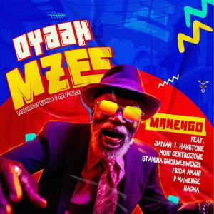 Listen to Oyaah Mzee song with lyrics from Manengo