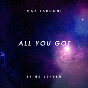 Album All You Got from Max Tarconi