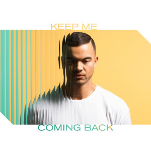 อัลบัม Keep Me Coming Back ศิลปิน Guy Sebastian