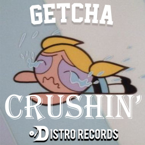 Dengarkan crushin'[prod. Adam Anderson] lagu dari Getcha dengan lirik