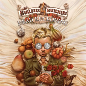 收聽The Builders and the Butchers的Rotten to the Core歌詞歌曲