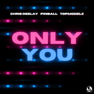 Album Only You oleh Chris Deelay