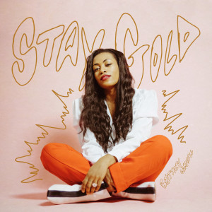 Brittany Campbell的專輯Stay Gold (Explicit)