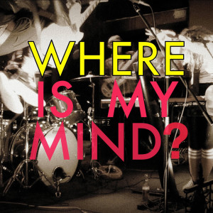 ดาวน์โหลดและฟังเพลง Where Is My Mind พร้อมเนื้อเพลงจาก Menage