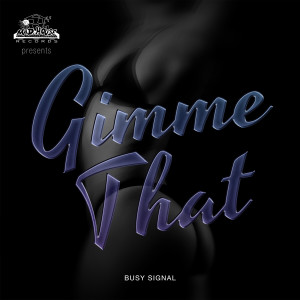 Album Gimme That from Busy Signal