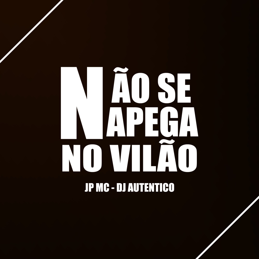 Não Se a Pega no Vilão